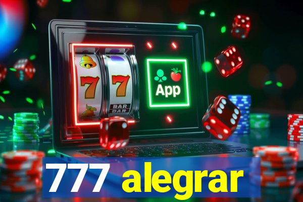 777 alegrar